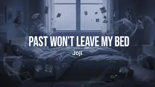 Joji - Past Won't Leave My Bed (Lyrics)
