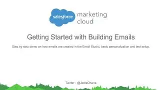 Salesforce Marketing Cloud - Getting Started with Building Emails