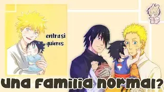 🍜[]¶una familia normal?¶[]cap 32 °||°NARUSASU°||° MENMA🍥