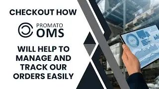 How ProMaTo OMS Works | Simplify Order Management & Boost Efficiency