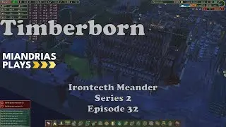 Resource time-lapse and Power Tower upgrade! Timberborn Ironteeth Series 2 Episode 32