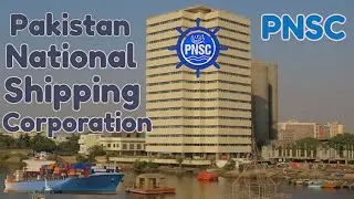 Pakistan National Shipping Corporation - PNSC Documentary || #nowinformative #youtube