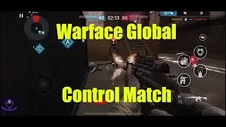 Warface Global Operations Gameplay | Control Match | Must Watch