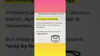 innocent people birth months#psychologyfacts #psychologicalfacts #psychology