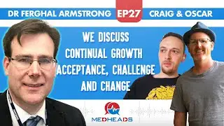 Continual Growth, Acceptance & Change in Recovery | MedHeads with Craig Payne & Oscar Grano