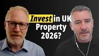 Should You Invest in UK Property in 2026 Amidst Market Uncertainty?