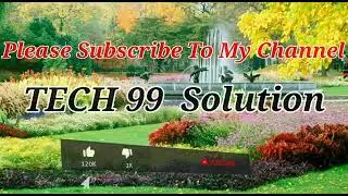 my first video please subscribe and support me tech99 solution