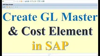 Create GL Master and cost element in SAP