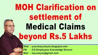 MOH clarification on settlement of Medical Claims beyond Rs. 5 Lakhs