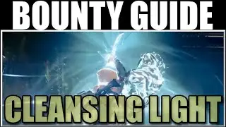 Destiny Bounty Quick Completion Guide: Cleansing Light! Tips For Fast Super Kills!