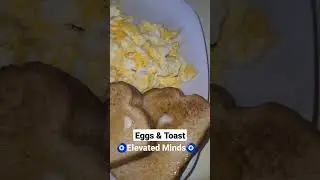 Eggs & Buttered Toast 🤤