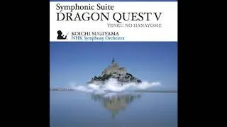 Dragon Quest V [NHK Suite] - Castle Trumpeter