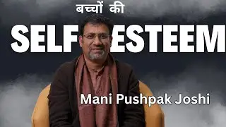 Why Self-Esteem Matters | Exclusive Talk with Auram The Global School Founder