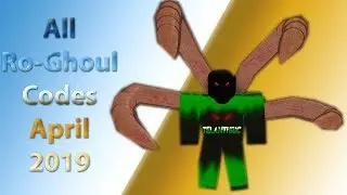 ALL RO GHOUL CODES!!!! APRIL 2019 *OVER 20 CODES*