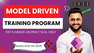 Master Model-Driven Apps from Scratch (Beginner to Advanced) | Live Paid Training Program