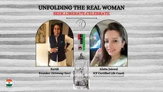 Unfolding The Real Woman - A Talk Therapy Dialogue With ICF Certified Life Coach Alisha