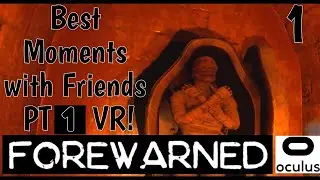 Forewarned Best Moments PT1