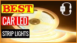 ✅ Best Car LED Strip Lights On Amazon In 2023 🏆 Tested & Buying Guide