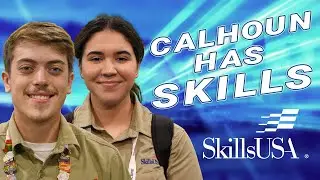 SkillsUSA 23 - Calhoun Has Skills