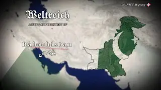 Weltreich - Alternative History & Future of Balochistan (1918-2089)