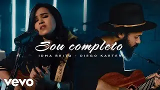 Idma Brito, Diego Karter - Sou Completo