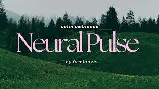 Neural Pulse - DemianVelo