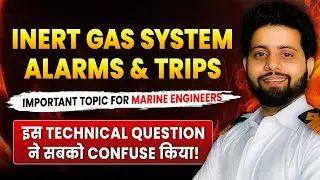 Inert gas system alarms and trips | Marine Engineering