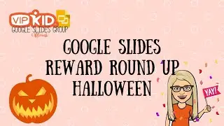 VIPKID Digital Reward Round Up HALLOWEEN!