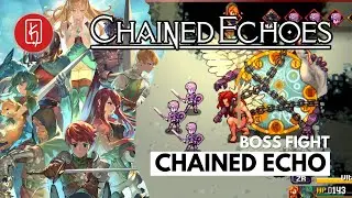 Chained Echoes Boss Fight - Chained Echo