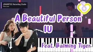IU Feat. Balming Tiger 'A Beautiful Person' (미인) Piano Tutorial + Sheet Music