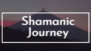 Shamanic Journey, Relaxing, Great Meditation, Sleep, 睡眠, Spa, Study Music.☯005