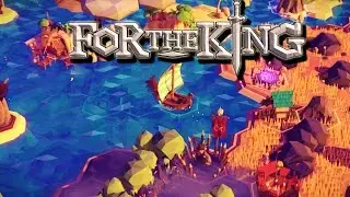 An EPIC Adventure!  For the King Gameplay Part 1