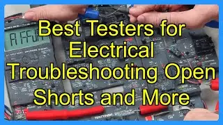 Best Testers for Electrical Troubleshooting Open Shorts and More