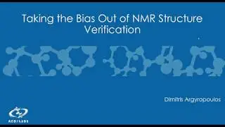 Taking the Bias Out of NMR Structure Verification with ACD/Labs (Webinar)