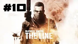 Spec Ops: The Line Chapter 10 - Riggs Full Game Play [1080P FHD] | No Commentary