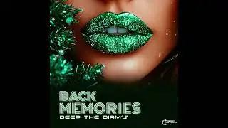 Deep The Diam's - Back Memories (Officiel Music)