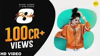 8 Parche |Baani Sandhu |Gur Sidhu |Gurneet Dosanjh |Punjabi Song |IshtarPunjabi #punjabisong