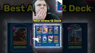 Best Arena 12 Deck to Use In Clash Royale