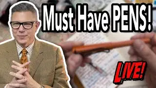 The Fountain Pens You Must Buy! Eventually.