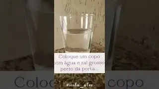 COLOQUE UM COPO COM &Aacute;GUA E SAL GROSSO, VEJA O QUE ACONTECE!