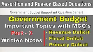 Deficit Budget | Government Budget | Revenue Deficit | Fiscal Deficit | Primary Deficit | MCQ's
