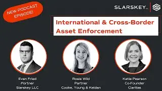International & Cross-Border Asset Enforcement