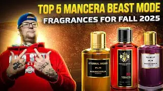 TOP 5 BEAST MODE MANCERA |FRAGRANCES FOR FALL 2025! 