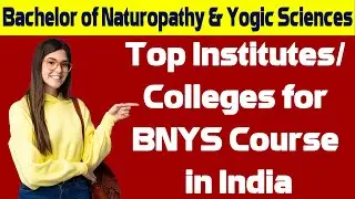 Top Institutes/ Colleges for BNYS Course in India || Career in BNYS || Hospital Naukri