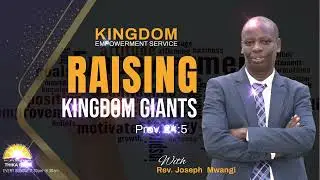 RAISING KINGDOM GIANTS (preview) With Rev. Joseph Mwangi