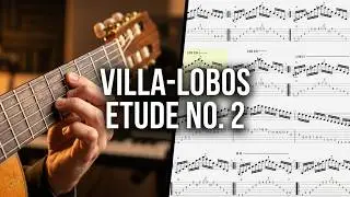 Villa-Lobos Etude No. 2 Tutorial (TABS) - Classical Guitar Lesson for Intermediate Players