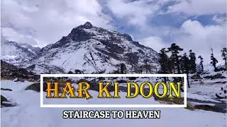 Har Ki Doon Trek | HIMALAYA | Uttarakhand | Complete Trail Guide
