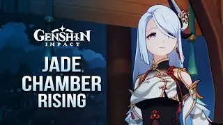 Jade Chamber Rising / The Crane Returns on the Wind / Interlude I / Archon Quest / Genshin Impact