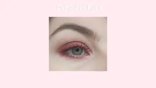 ⇢⊱ ❝Deep Stare❞ [Deep Set Eyes] Complex formula ༄ ♪♫