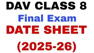 DAV CLASS 8 FINAL EXAM DATE SHEET 2025-26